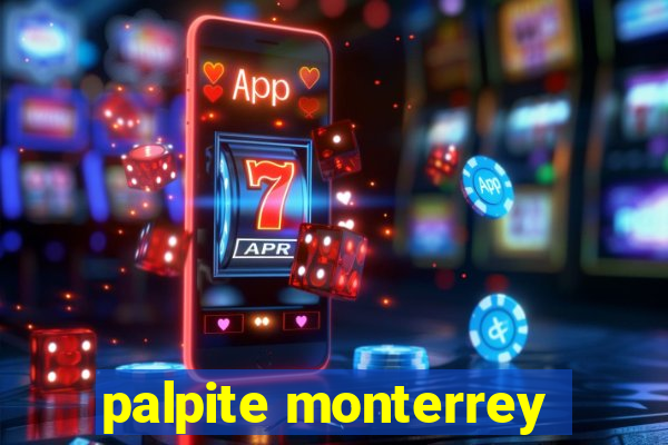 palpite monterrey