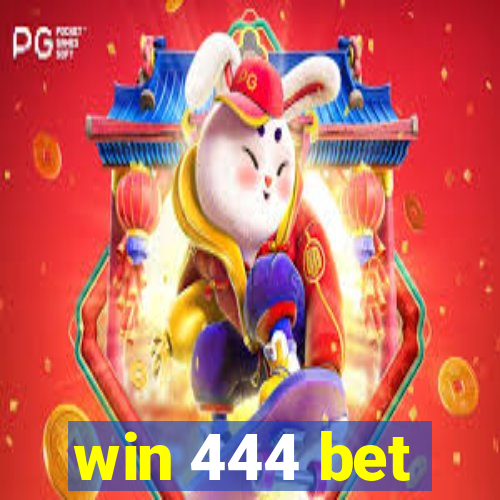 win 444 bet