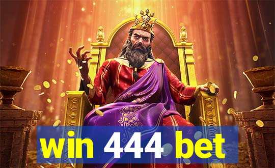 win 444 bet