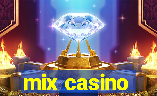 mix casino