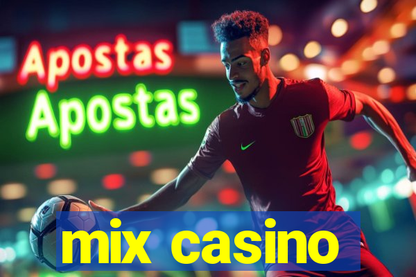 mix casino