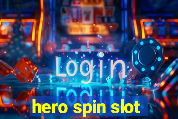 hero spin slot