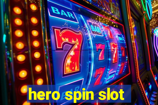 hero spin slot