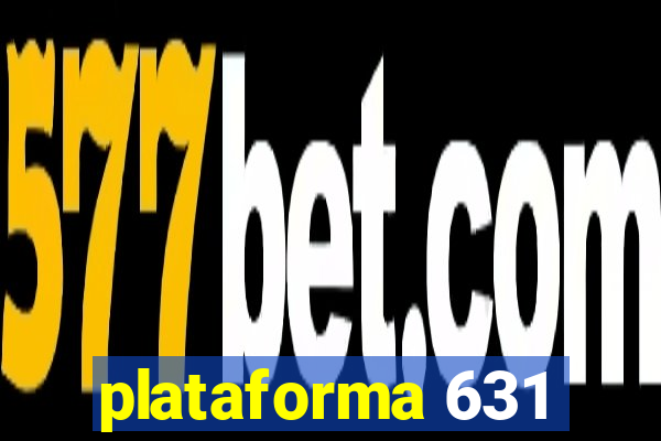 plataforma 631