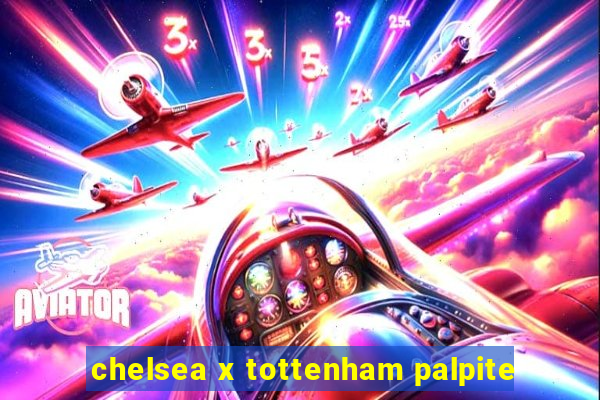 chelsea x tottenham palpite