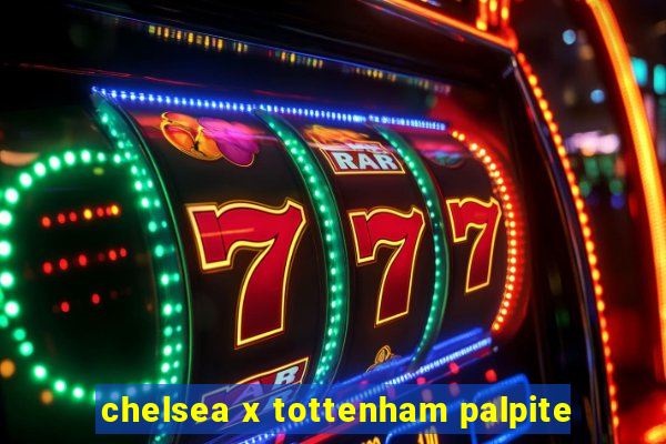 chelsea x tottenham palpite