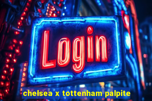 chelsea x tottenham palpite