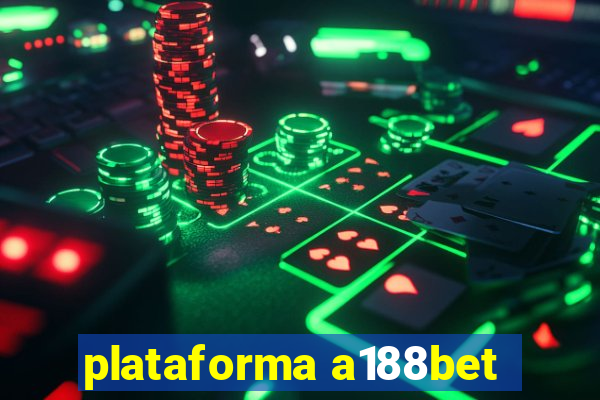 plataforma a188bet