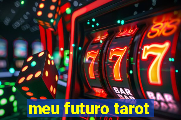 meu futuro tarot