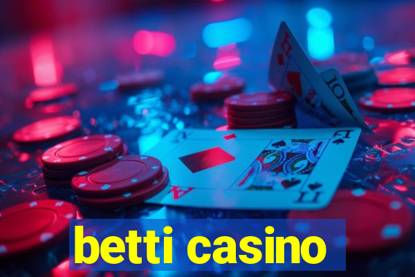 betti casino