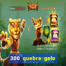 300 quebra gelo para células