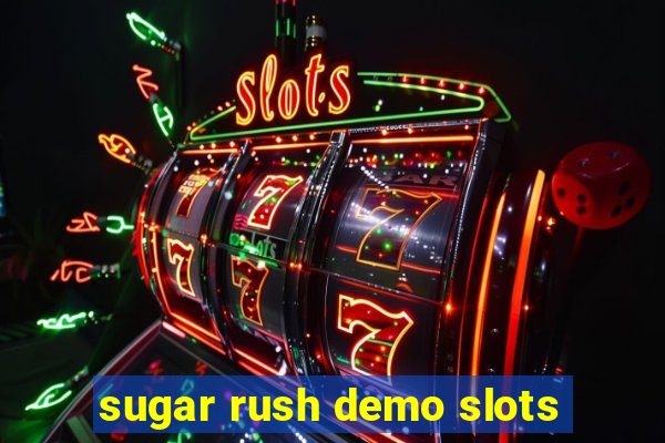 sugar rush demo slots