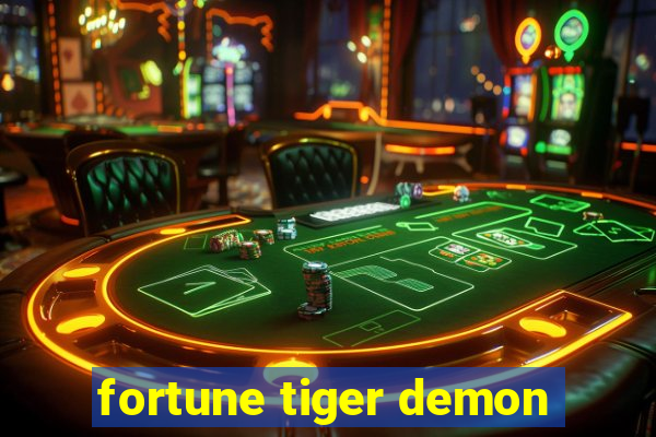 fortune tiger demon