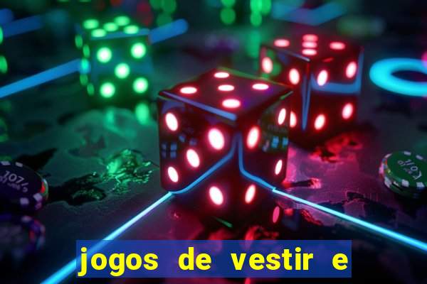 jogos de vestir e maquiar 360