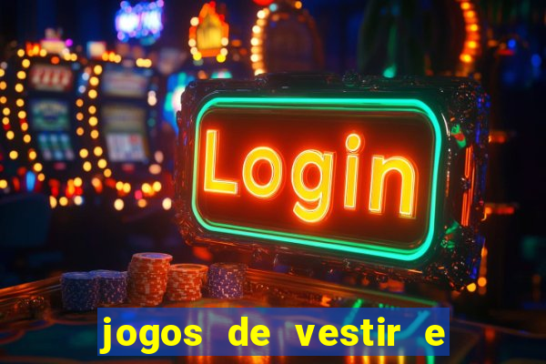 jogos de vestir e maquiar 360