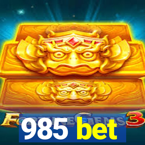 985 bet