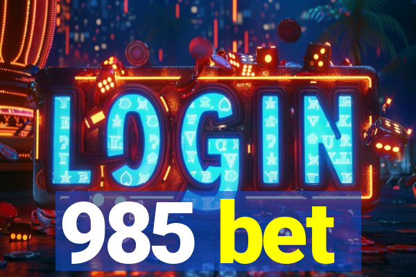 985 bet