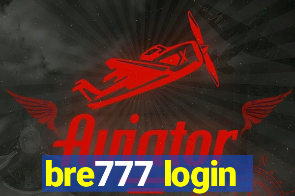 bre777 login