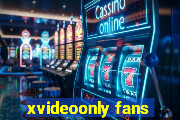 xvideoonly fans