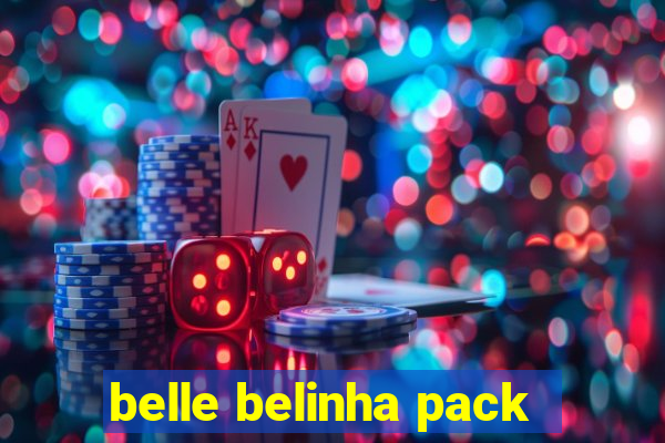 belle belinha pack