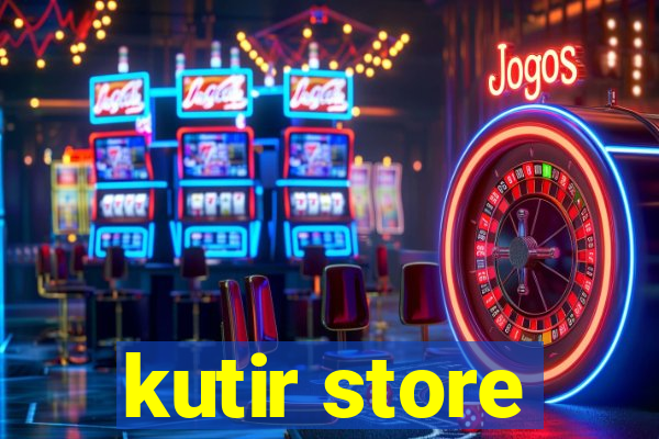 kutir store