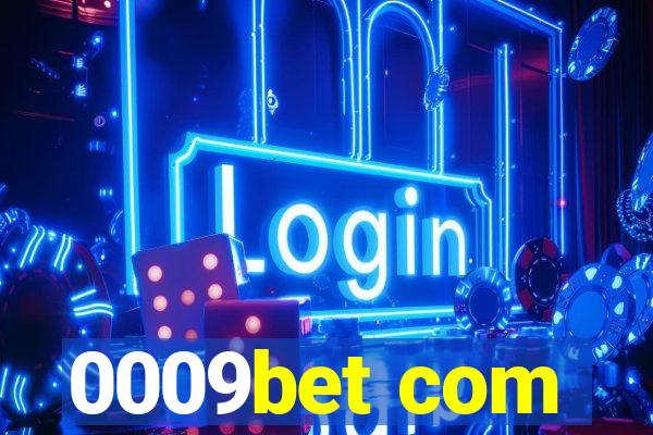 0009bet com