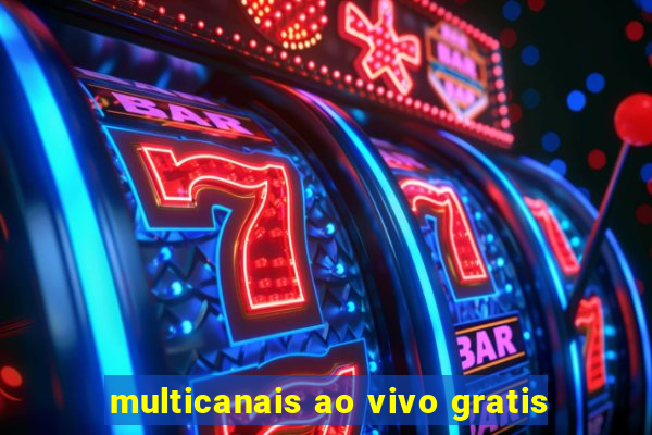 multicanais ao vivo gratis