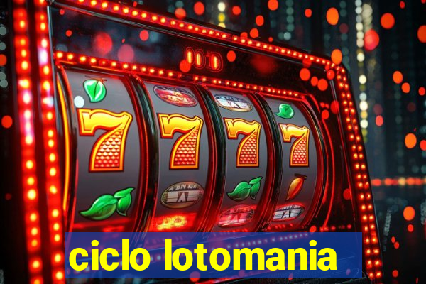 ciclo lotomania