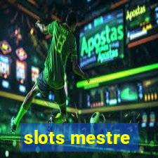 slots mestre