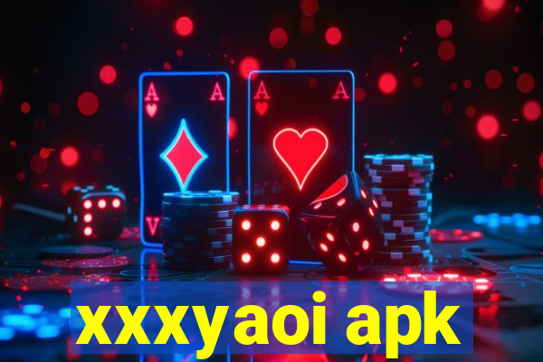 xxxyaoi apk