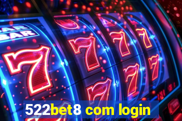 522bet8 com login