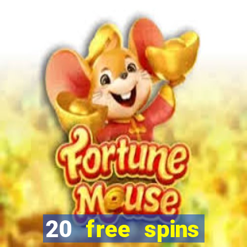 20 free spins casino no deposit