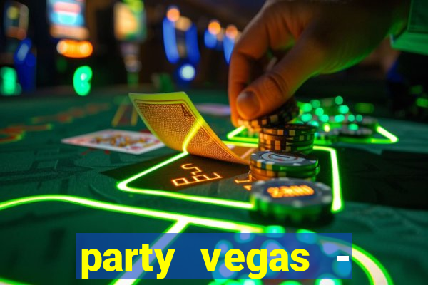 party vegas - slots casino 777