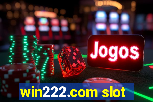 win222.com slot