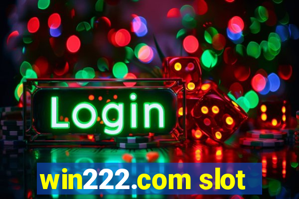 win222.com slot