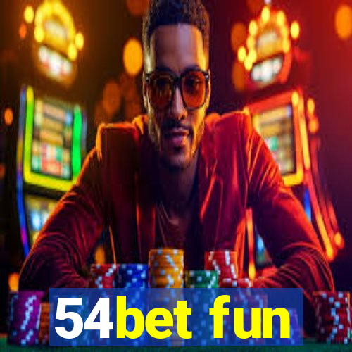 54bet fun