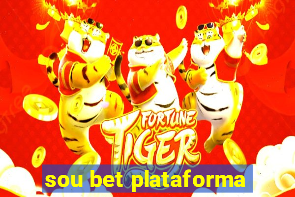 sou bet plataforma