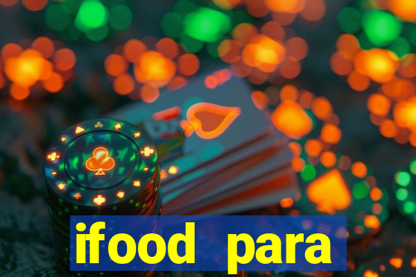 ifood para restaurante login