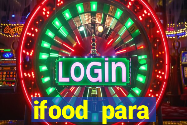 ifood para restaurante login