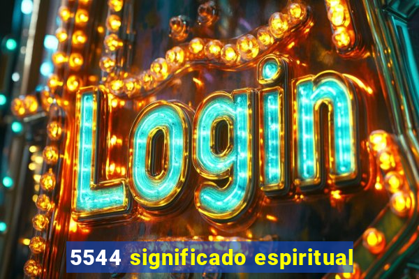 5544 significado espiritual