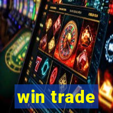 win trade