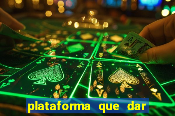 plataforma que dar bonus para jogar