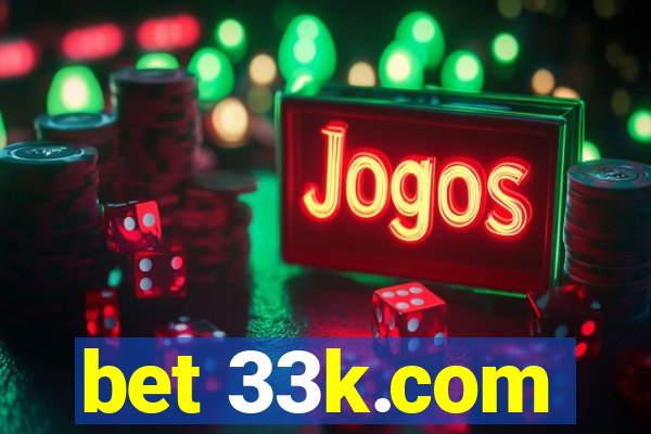 bet 33k.com