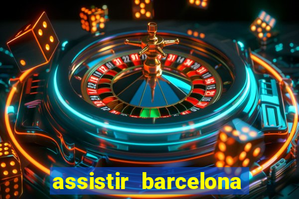 assistir barcelona x real madrid ao vivo futemax