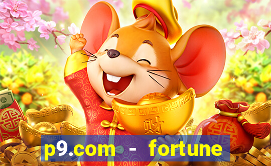 p9.com - fortune tiger p9.com