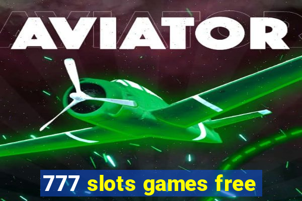 777 slots games free