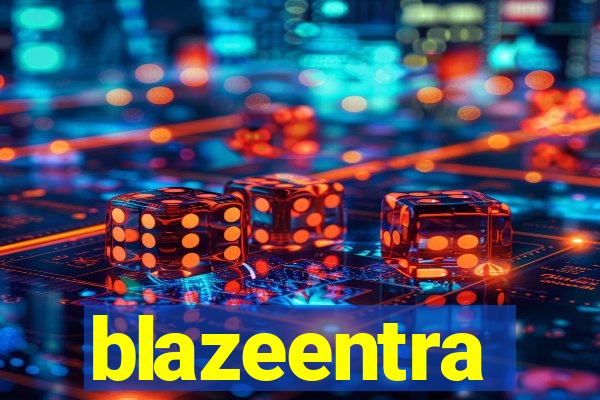 blazeentra