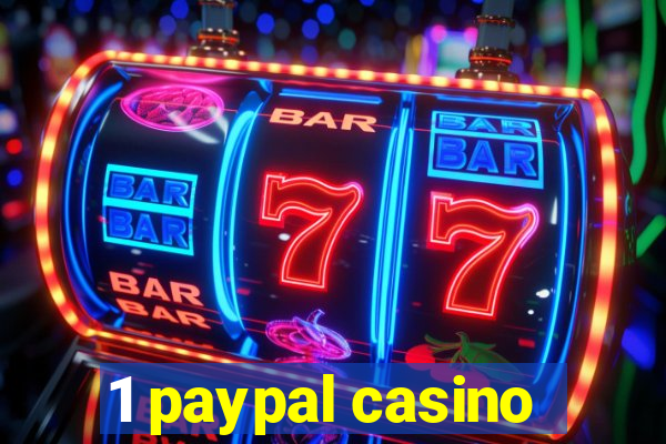 1 paypal casino