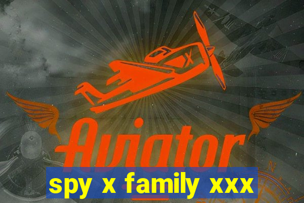 spy x family xxx