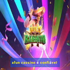 afun cassino é confiável